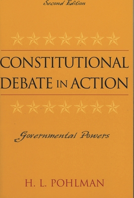 Constitutional Debate in Action: Governmental P... 0742535924 Book Cover