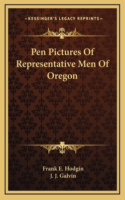 Pen Pictures of Representative Men of Oregon 1163457582 Book Cover