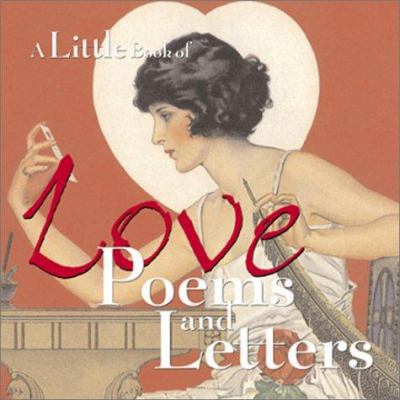 A Little Book of Love Poems and Letters 0740714708 Book Cover