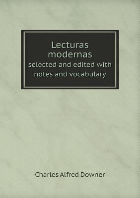 Lecturas modernas selected and edited with note... 551863224X Book Cover