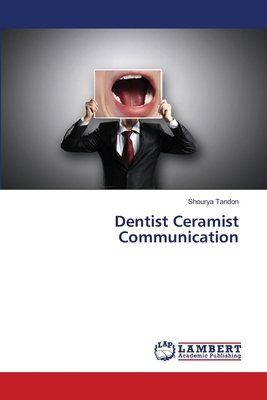 Dentist Ceramist Communication 6208421837 Book Cover