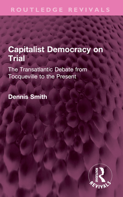 Capitalist Democracy on Trial: The Transatlanti... 1032350601 Book Cover