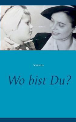 Wo bist Du? [German] 3740748834 Book Cover