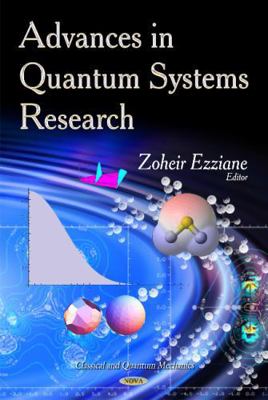 Advances in Quantum Systems Research (Classical... 1629486450 Book Cover