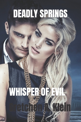 Deadly Springs: Whisper of Evil B0CX54N7S1 Book Cover