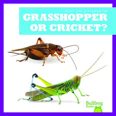 Grasshopper or Cricket? B0BGNM9CTN Book Cover