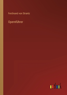 Opernführer [German] 3368413643 Book Cover