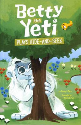 Betty the Yeti Plays Hide-and-Seek 1398252581 Book Cover