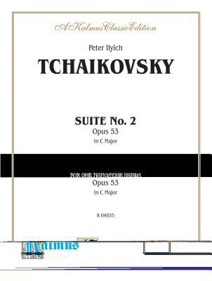 Suite No. 2 in C Major, Op. 53 (Kalmus Edition) 0769297730 Book Cover