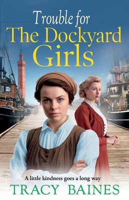 Trouble for The Dockyard Girls 180426539X Book Cover