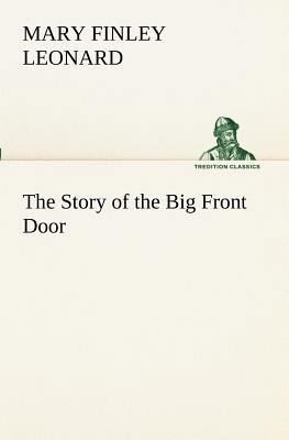 The Story of the Big Front Door 3849171809 Book Cover