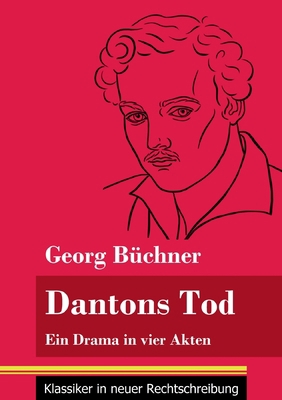 Dantons Tod: Ein Drama in vier Akten (Band 48, ... [German] 3847849123 Book Cover
