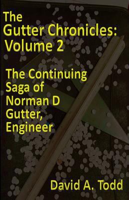 The Gutter Chronicles, Volume 2: The Continuing... 1717576443 Book Cover