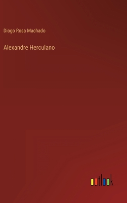 Alexandre Herculano [Portuguese] 3368001817 Book Cover