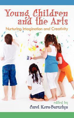 Young Children and the Arts: Nurturing Imaginat... 1617357448 Book Cover