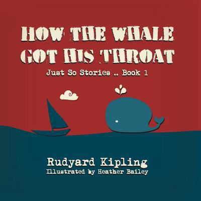 How the Whale got his Throat 1496101413 Book Cover