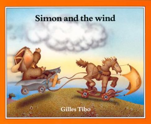 Simon and the wind 088776276X Book Cover