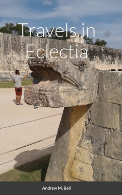 Travels in Eclectia 1716358043 Book Cover