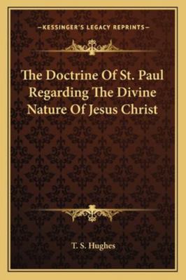 The Doctrine Of St. Paul Regarding The Divine N... 1163076759 Book Cover