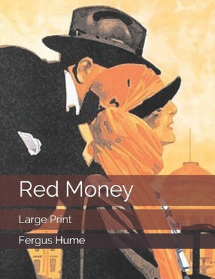 Red Money: Large Print 1697544703 Book Cover