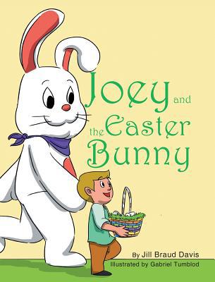 Joey and the Easter Bunny 1642980013 Book Cover