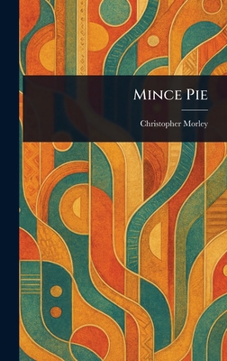 Mince Pie 1022941984 Book Cover