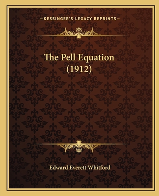 The Pell Equation (1912) 1165090813 Book Cover