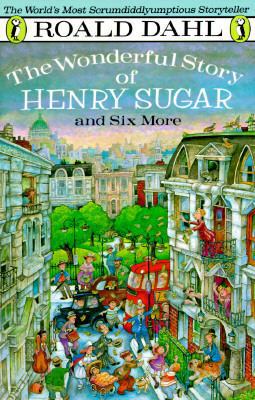 The Wonderful Story of Henry Sugar and Six More 0140328742 Book Cover