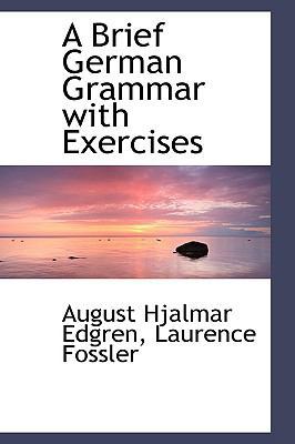 A Brief German Grammar with Exercises 1103260820 Book Cover