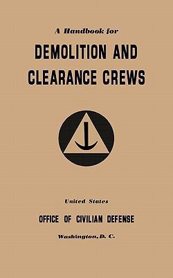 A Handbook for Demolition and Clearance Crews (... 1780393849 Book Cover