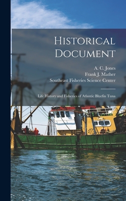 Historical Document: Life History and Fisheries... 1016171684 Book Cover