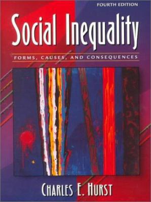 Social Inequality: Forms, Causes, and Consequen... 0205319491 Book Cover