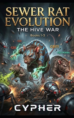 Sewer Rat Evolution: The Hive War (Books 1-3): ... B0GKD8D1VP Book Cover