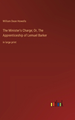 The Minister's Charge; Or, The Apprenticeship o... 3368365991 Book Cover