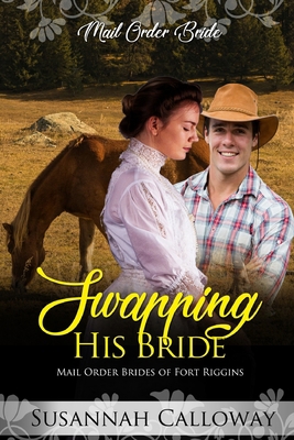 Swapping His Bride B09YQ4W918 Book Cover