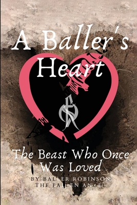 A Baller's Heart: The Beast Who Once Was Loved B0B1CPHZWW Book Cover