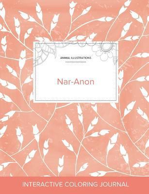 Adult Coloring Journal: Nar-Anon (Animal Illust... 1360955011 Book Cover
