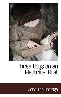 Three Boys on an Electrical Boat 1116995778 Book Cover