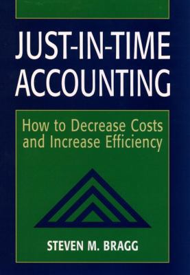 Just-in-Time Accounting: How to Decrease Costs ... 0471137685 Book Cover