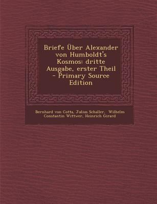 Briefe Uber Alexander Von Humboldt's Kosmos: Dr... [German] 1294076604 Book Cover