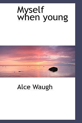 Myself When Young 1110556373 Book Cover
