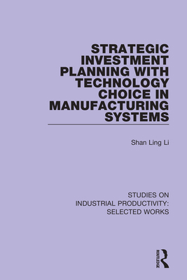 Strategic Investment Planning with Technology C... 1138324868 Book Cover