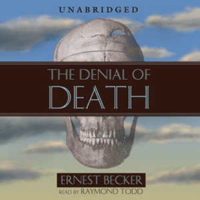 The Denial of Death Lib/E 0786176865 Book Cover