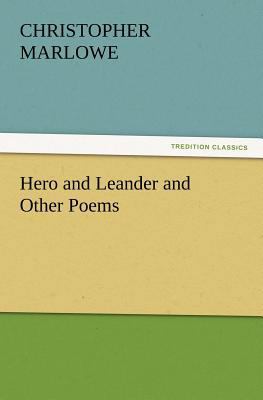 Hero and Leander and Other Poems 3847227998 Book Cover