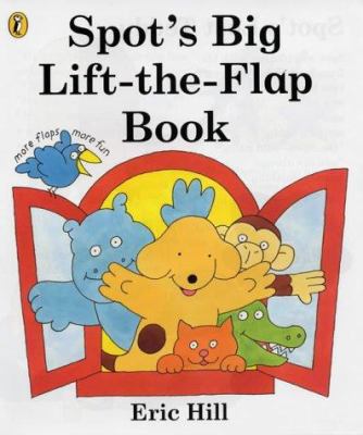 Spot's Big Lift-The-Flap Book 0140569235 Book Cover