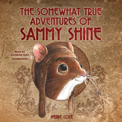 The Somewhat True Adventures of Sammy Shine B0BCSBGQPQ Book Cover