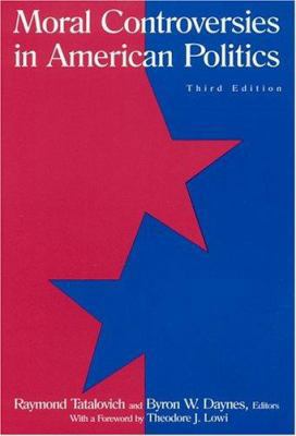 Moral Controversies in American Politics 0765614200 Book Cover