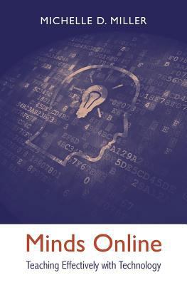 Minds Online: Teaching Effectively with Technology 067436824X Book Cover