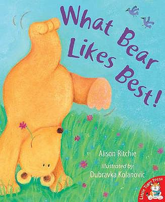 What Bear Likes Best! 1845061047 Book Cover