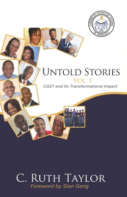 Untold Stories Vol. 1: CGST and Its Transformat... 1626764883 Book Cover